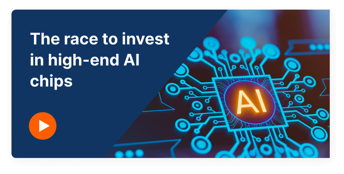 The race to invest in high-end AI chips